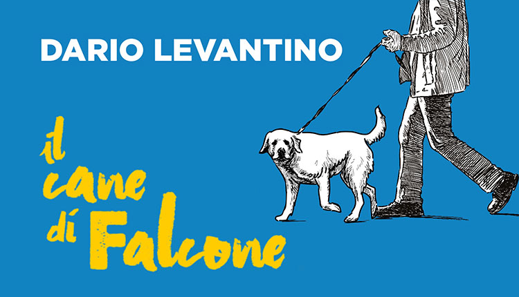 Il Cane Di Falcone Di DARIO LEVANTINO Circolo Culturale ProDesio